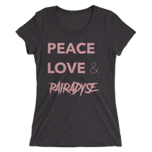 Load image into Gallery viewer, Peace, Love & Pairadyse Womens Tee