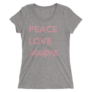 Peace, Love & Pairadyse Womens Tee